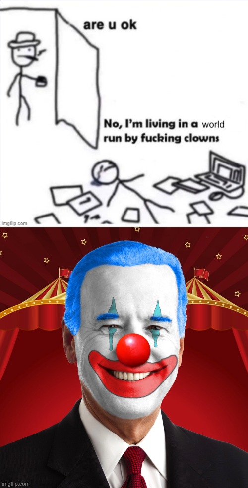 this | image tagged in biden clown | made w/ Imgflip meme maker