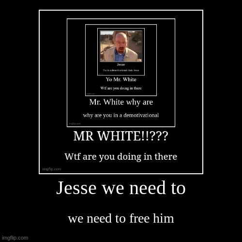 image tagged in funny,demotivationals | made w/ Imgflip demotivational maker