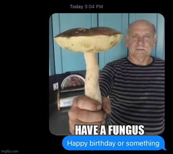 It my brothers birthday or something | made w/ Imgflip meme maker