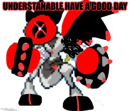 Blood God Melmezor | UNDERSTANABLE HAVE A GOOD DAY | image tagged in blood god melmezor | made w/ Imgflip meme maker