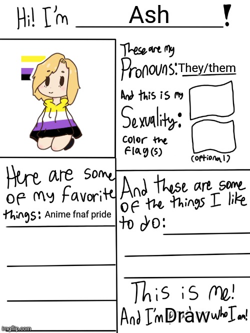 Lgbtq stream account profile | Ash; They/them; Anime fnaf pride; Draw | image tagged in lgbtq stream account profile | made w/ Imgflip meme maker