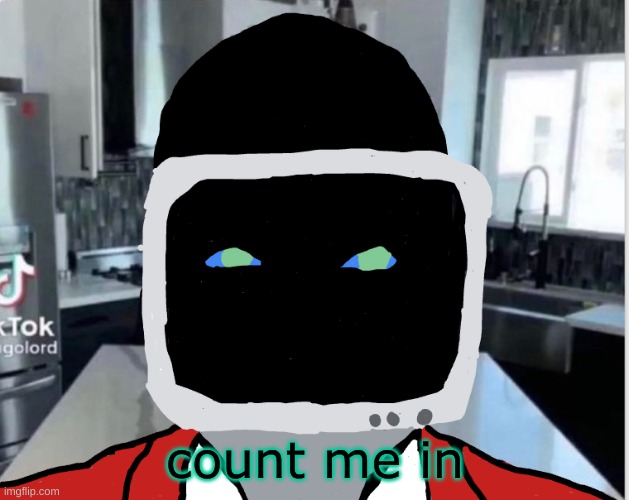 count me in | image tagged in bootleg announcement template | made w/ Imgflip meme maker