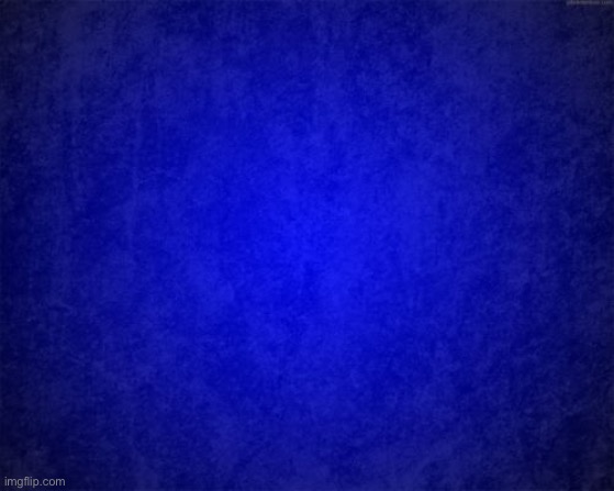 blue background | image tagged in blue background | made w/ Imgflip meme maker