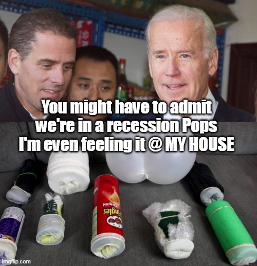 Even the Mighty can feel the pinch of inflation | You might have to admit we're in a recession Pops
I'm even feeling it @ MY HOUSE | image tagged in bidenomics non recession delayed boom | made w/ Imgflip meme maker