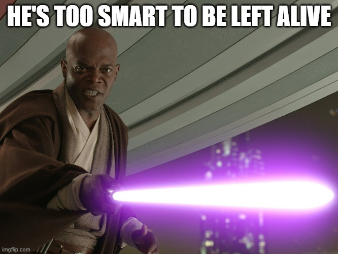 What do you think? | HE'S TOO SMART TO BE LEFT ALIVE | image tagged in he's too dangerous to be left alive,comments | made w/ Imgflip meme maker