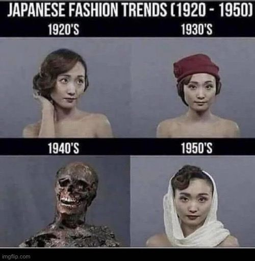 Rip  :-) | image tagged in memes,dark humor,edgy,ww2,fashion,funny memes | made w/ Imgflip meme maker