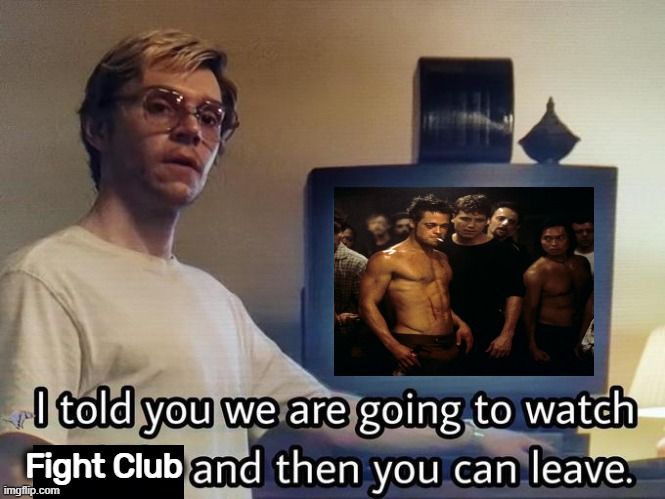 Fight Club | made w/ Imgflip meme maker