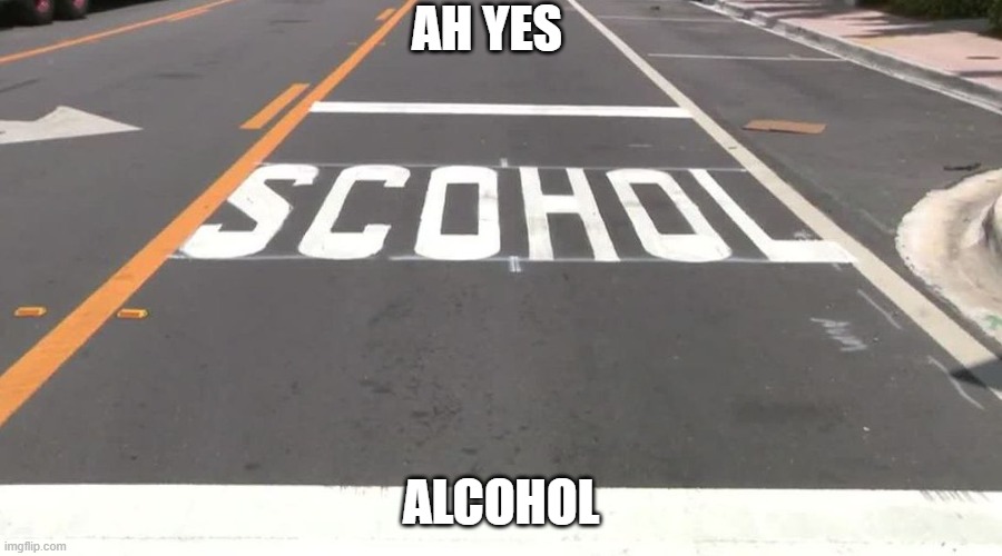 AH YES; ALCOHOL | made w/ Imgflip meme maker