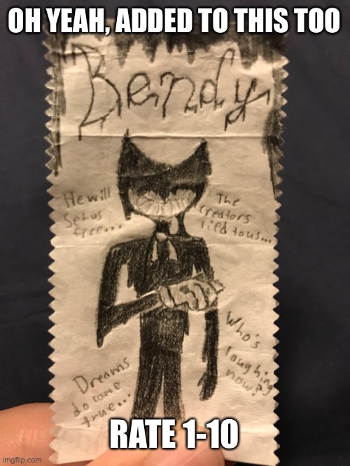 I was deceived by Joey Drew, and now I’m coming after you. | OH YEAH, ADDED TO THIS TOO; RATE 1-10 | image tagged in art,bendy,bendy and the ink machine,batim,drawing,memes | made w/ Imgflip meme maker