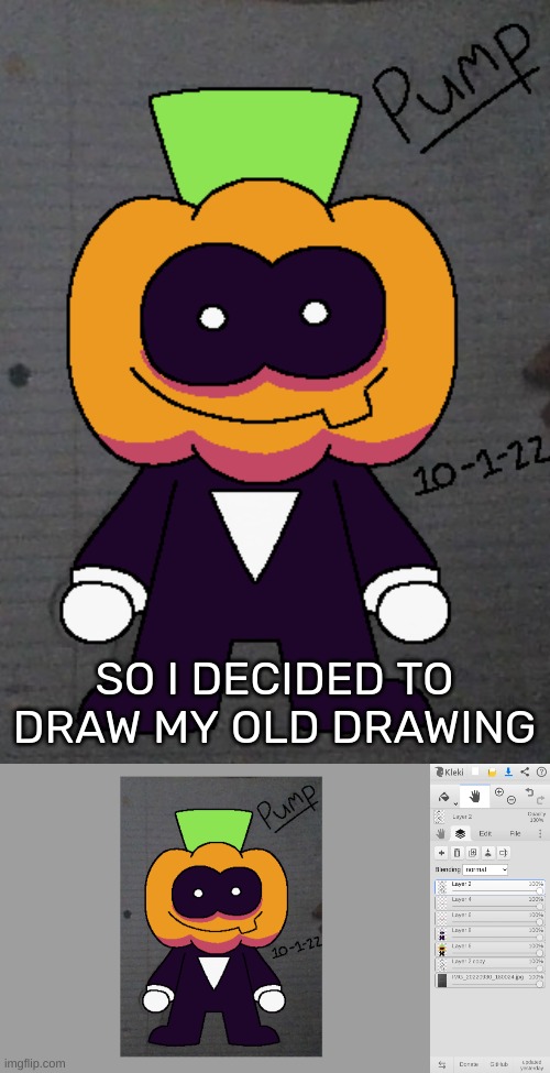 SO I DECIDED TO DRAW MY OLD DRAWING | image tagged in idk,stuff,s o u p,carck | made w/ Imgflip meme maker