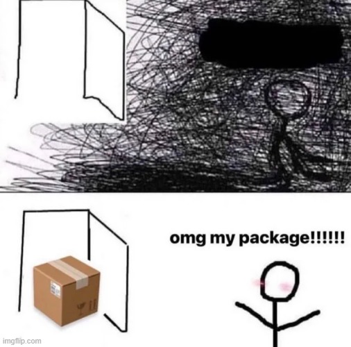 when the package arrives | made w/ Imgflip meme maker