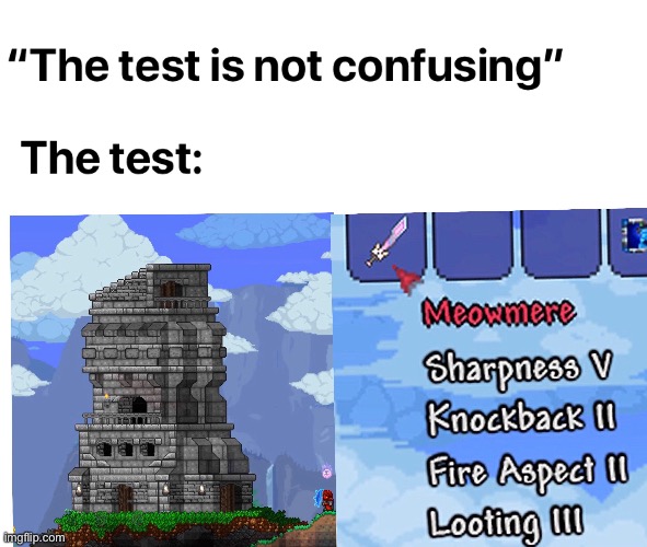 Terraria / school meme | made w/ Imgflip meme maker