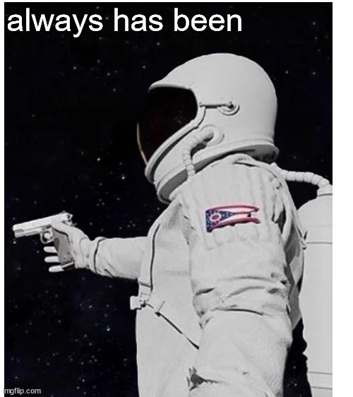 always has been | image tagged in blank white template | made w/ Imgflip meme maker