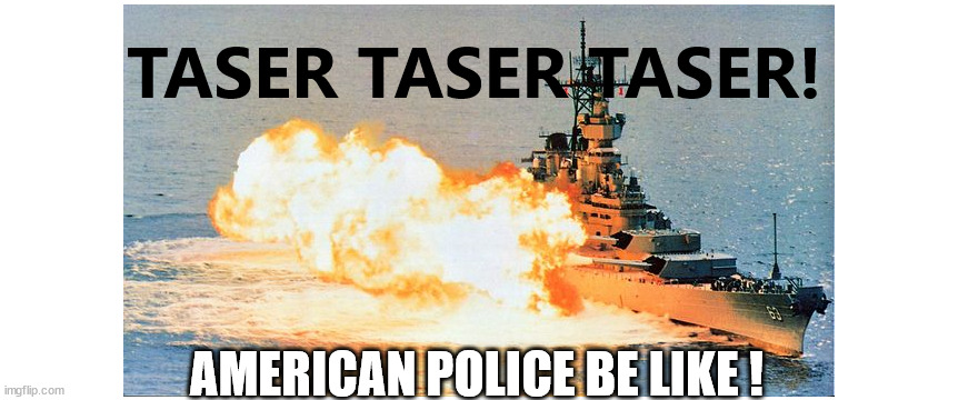 american police | AMERICAN POLICE BE LIKE ! | image tagged in police,american police,funny,funny memes | made w/ Imgflip meme maker