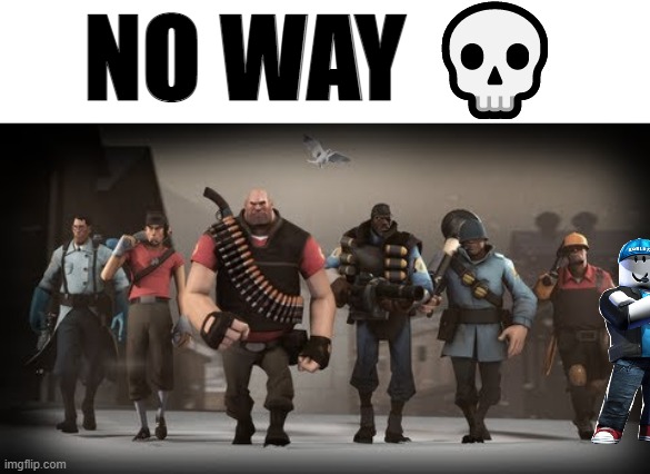 NO WAY 💀 | made w/ Imgflip meme maker