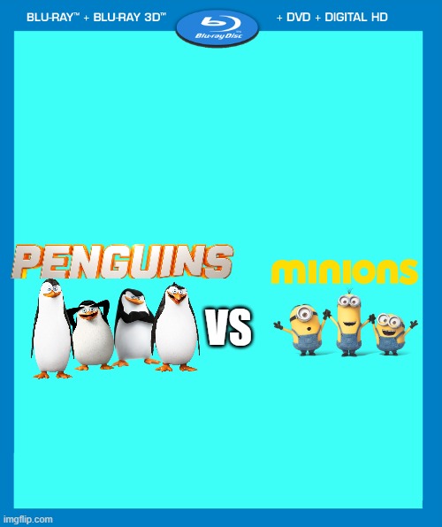 i don't know if this should happen | VS | image tagged in transparent dvd case,penguins of madagascar,minions | made w/ Imgflip meme maker