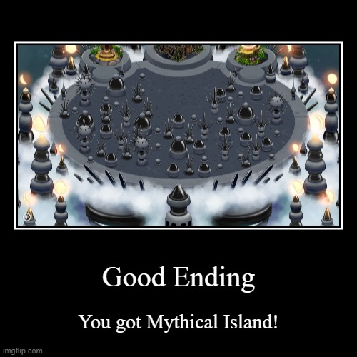 mythical island, yay | image tagged in funny,demotivationals | made w/ Imgflip demotivational maker