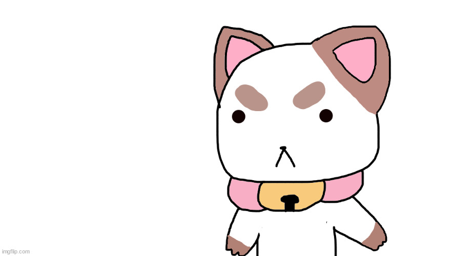 i drew puppycat because banana | made w/ Imgflip meme maker