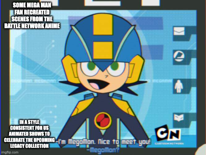 Westernized Battle Network Anime | SOME MEGA MAN FAN RECREATED SCENES FROM THE BATTLE NETWORK ANIME; IN A STYLE CONSISTENT FOR US ANIMATED SHOWS TO CELEBRATE THE UPCOMING LEGACY COLLECTION | image tagged in anime,cartoon,memes,megaman,megaman battle network | made w/ Imgflip meme maker