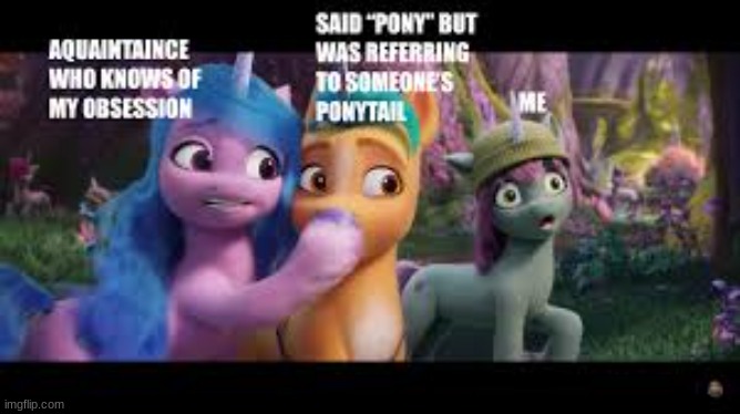 It's True | image tagged in mlp,fim,fun,my little pony,a new generation | made w/ Imgflip meme maker