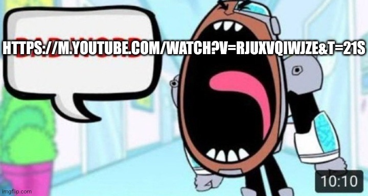 Cyborg Shouting Bad Word | HTTPS://M.YOUTUBE.COM/WATCH?V=RJUXVQIWJZE&T=21S | image tagged in bad word | made w/ Imgflip meme maker