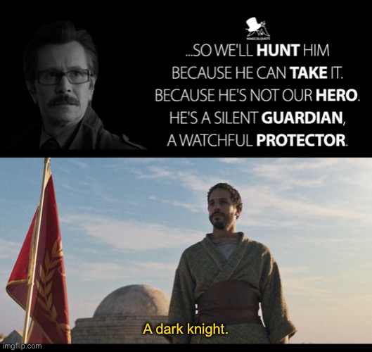 A dark knight. | image tagged in the chosen | made w/ Imgflip meme maker