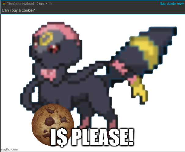 I$ PLEASE! | image tagged in umveon | made w/ Imgflip meme maker