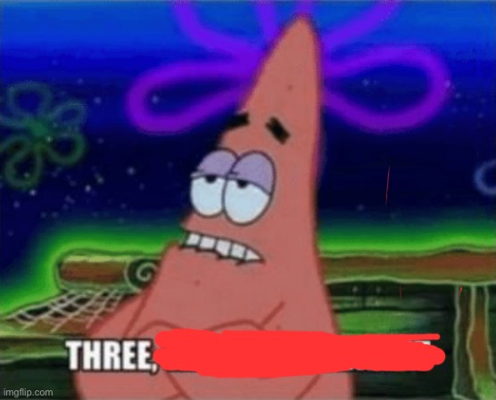 Three, Take it or leave it | image tagged in three take it or leave it | made w/ Imgflip meme maker