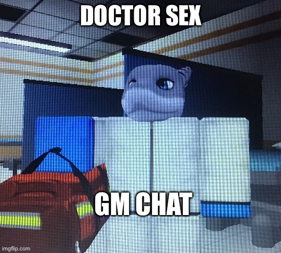 GM CHAT | made w/ Imgflip meme maker