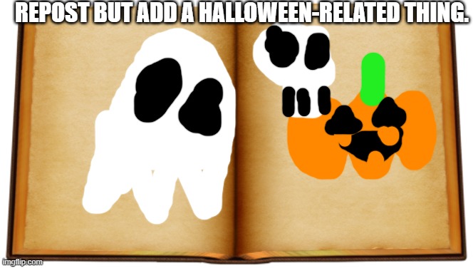 The Best Award Selling Book of Your Life | REPOST BUT ADD A HALLOWEEN-RELATED THING. | image tagged in the best award selling book of your life | made w/ Imgflip meme maker