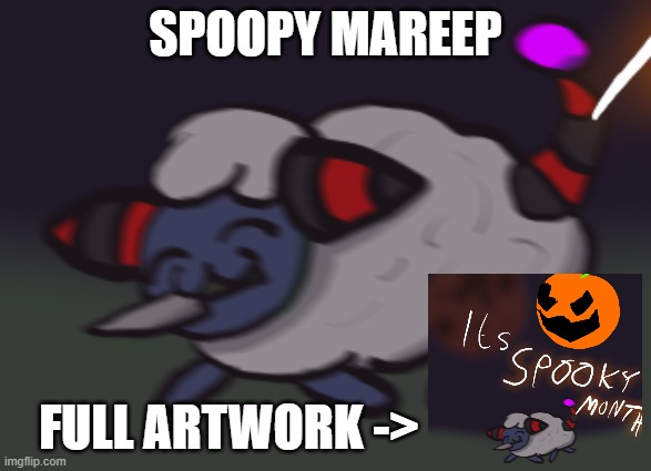 check my acc for full artwork | SPOOPY MAREEP; FULL ARTWORK -> | made w/ Imgflip meme maker