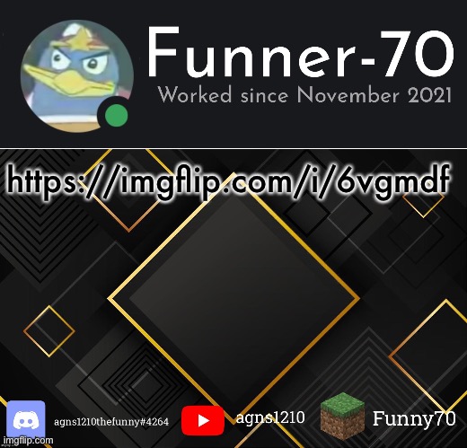 Funner-70’s Announcement | https://imgflip.com/i/6vgmdf | image tagged in funner-70 s announcement | made w/ Imgflip meme maker
