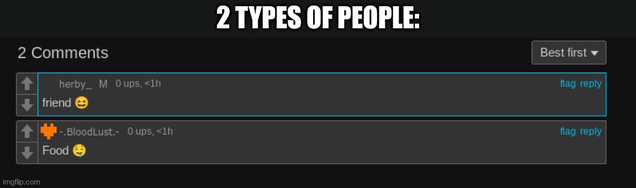 2 TYPES OF PEOPLE: | made w/ Imgflip meme maker