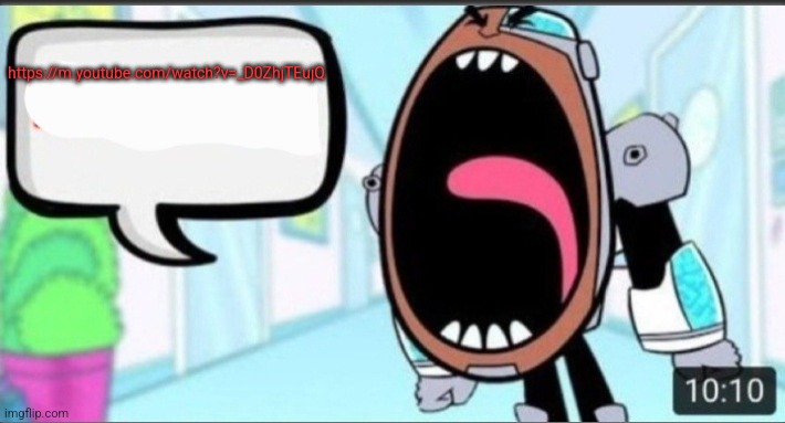 Cyborg Shouting Blank | https://m.youtube.com/watch?v=_D0ZhjTEujQ | image tagged in cyborg shouting blank | made w/ Imgflip meme maker