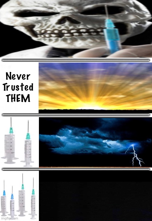 The Attack —  Living  -  Live & Learn  -  Too Late | ———————————————————————; Never
Trusted
THEM; ———————————————————————; ————————————————————— | image tagged in memes,chimeric kill shot,sometimes you just know,or you get to live n learn,or u ignore n pay the ultimate price | made w/ Imgflip meme maker