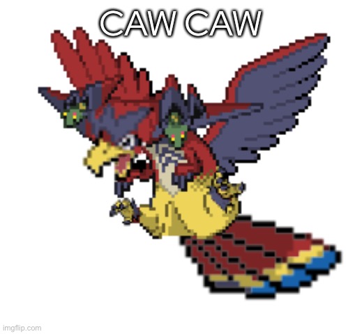 Ok, who left the bird out? | CAW CAW | image tagged in bravpult | made w/ Imgflip meme maker