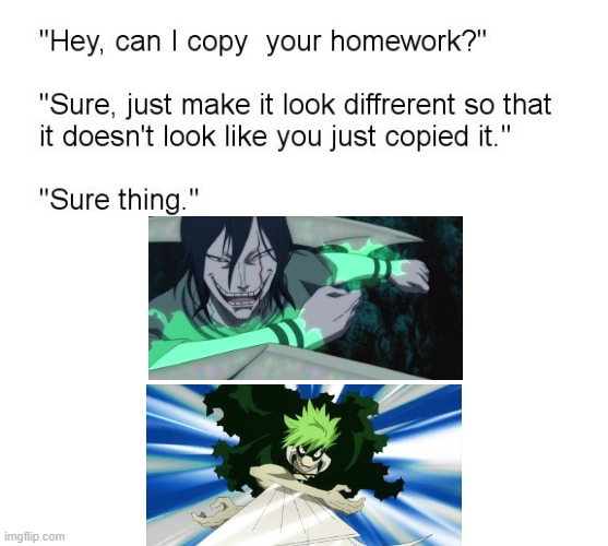Mantis | image tagged in hey can i copy your homework,black clover,boku no hero academia | made w/ Imgflip meme maker