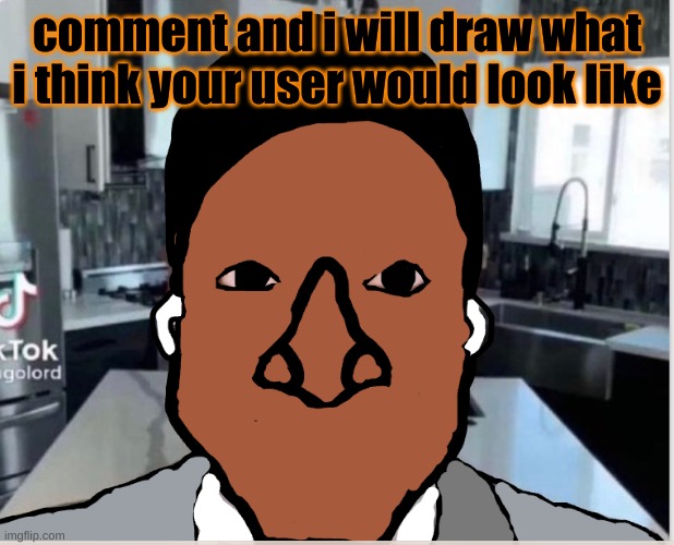 n | comment and i will draw what i think your user would look like | image tagged in n | made w/ Imgflip meme maker