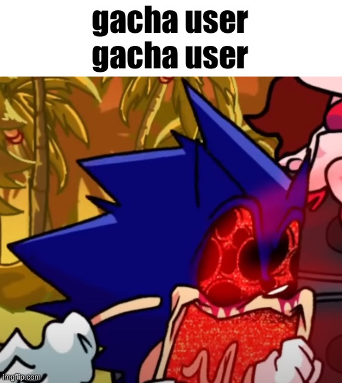 god | gacha user
gacha user | image tagged in god | made w/ Imgflip meme maker