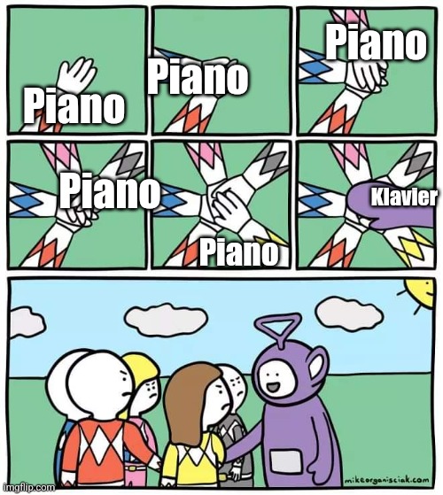 Power Ranger Teletubbies | Piano; Piano; Piano; Piano; Klavier; Piano | image tagged in power ranger teletubbies | made w/ Imgflip meme maker