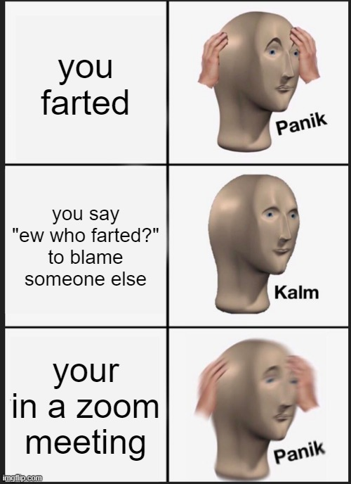 POV u farted Blank Meme Template