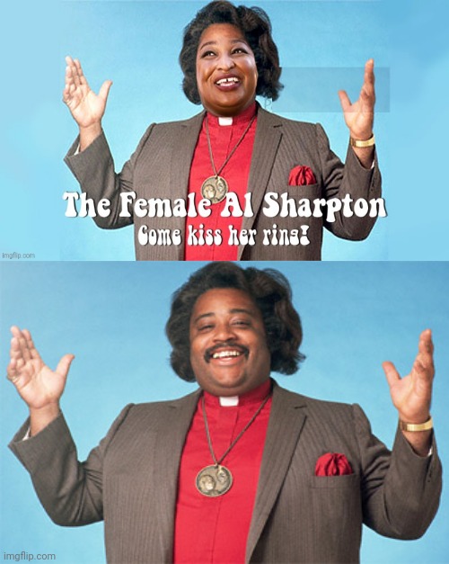 The Female Al Sharpton | image tagged in female,al sharpton,kiss,ring | made w/ Imgflip meme maker