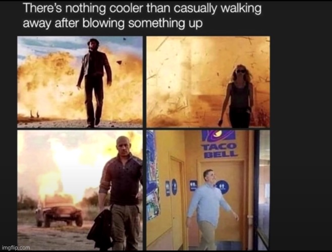 image tagged in gifs,not really a gif,oh wow are you actually reading these tags,stop reading the tags,taco bell,explosion | made w/ Imgflip meme maker