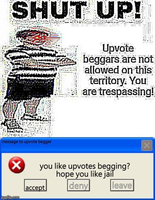 image tagged in upvote begging deep fried,for upvote beggers | made w/ Imgflip meme maker