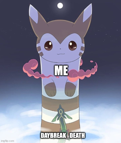 Giant Furret | ME; DAYBREAK_DEATH | image tagged in giant furret | made w/ Imgflip meme maker