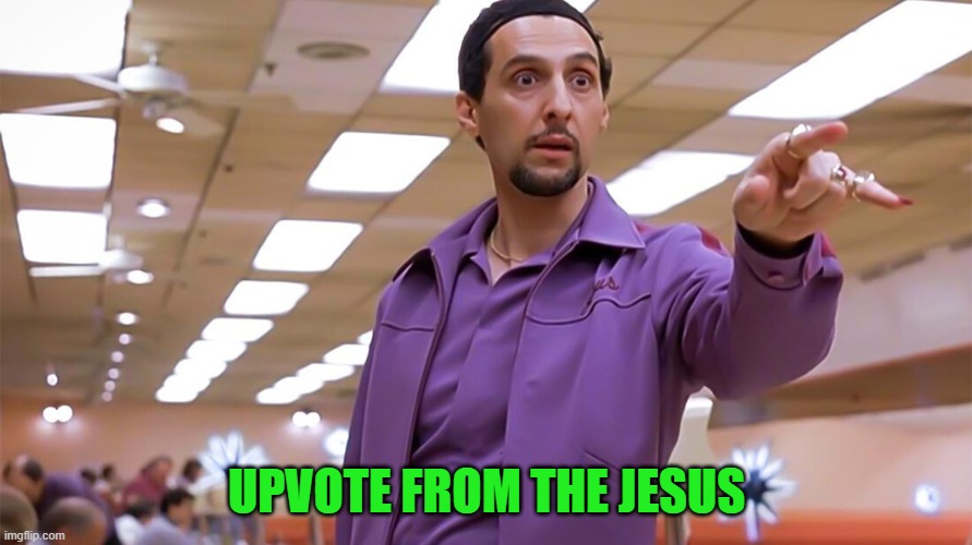 UPVOTE FROM THE JESUS | made w/ Imgflip meme maker