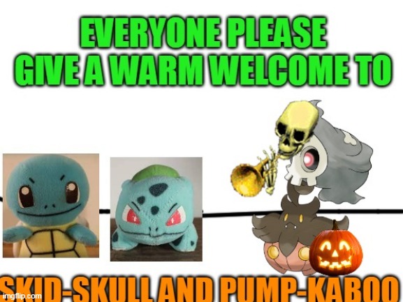 SPOKKY MONTH SEASON (Skid the Duskull&Pump the Pumpkaboo) | image tagged in everyone please a warm welcome to,spooky month,sr pelo,halloween | made w/ Imgflip meme maker