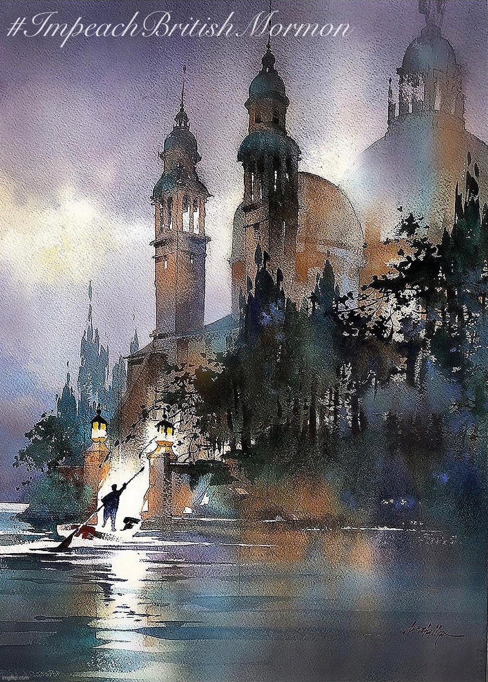 Impeachment charges: — 1. Undermining the Senate — 2. Being IG — 3. Being inactive — 4. Being cringe — 5. Being unfunny — | #ImpeachBritishMormon | image tagged in thomas w schaller watercolor painting,impeach,britishmormon,im,peach,impeach britishmormon | made w/ Imgflip meme maker
