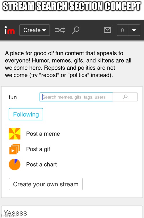 STREAM SEARCH SECTION CONCEPT | made w/ Imgflip meme maker