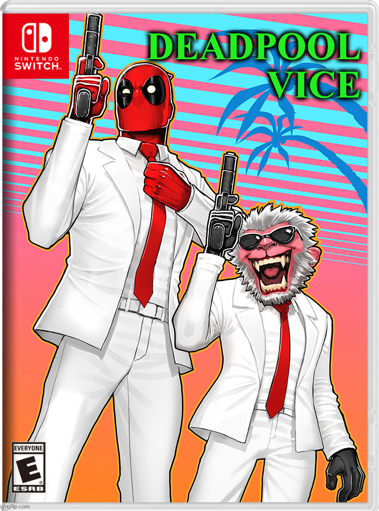DEADPOOL VICE | image tagged in fake,nintendo switch | made w/ Imgflip meme maker